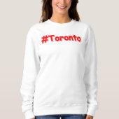 Sweatshirt "#Toronto" Joli design. Commandez dès maintenant  (Devant)