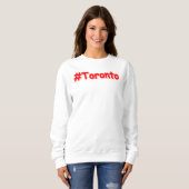 Sweatshirt "#Toronto" Joli design. Commandez dès maintenant  (Devant entier)