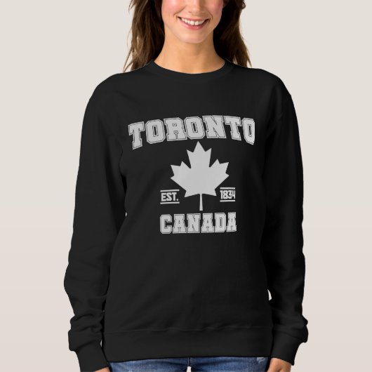 Sweatshirt Toronto Ontario Canada Feuille d'érable Fierté can (Devant)