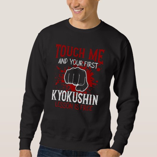 Sweatshirt Touch Me And Your First Kyokushin Lesson Is Free (Devant)