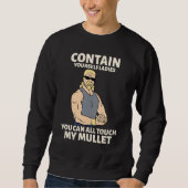 Sweatshirt Touch My Mullet Business In The Front Party In The (Devant)