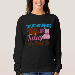 Sweatshirt Touchdown Ou Tutus Nous Vous Aimons Rose Ou Bleu G