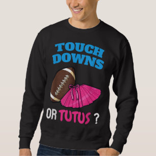 Sweatshirt Touchdowns Ou Tutus Drôle Sexe Révéler Football B