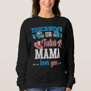 Sweatshirt Touchdowns Ou Tutus Genre Révéler Mama Baby Announ
