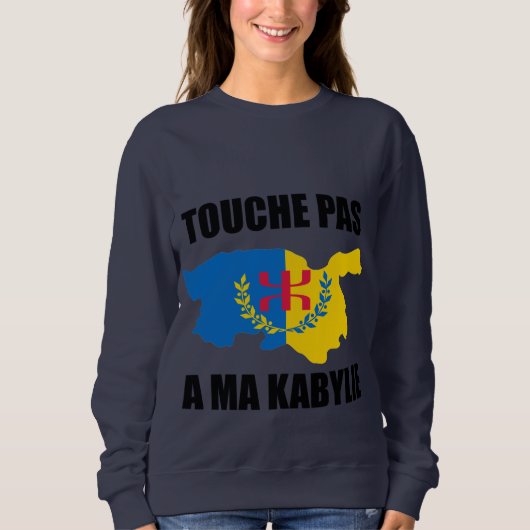 Sweatshirt touche pas à ma kabylie (Devant)