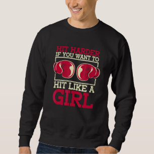 Sweatshirt Touchez Plus Harder Si Vous Voulez Toucher Comme U