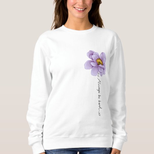Sweatshirt "toujours être gentil" (Devant)