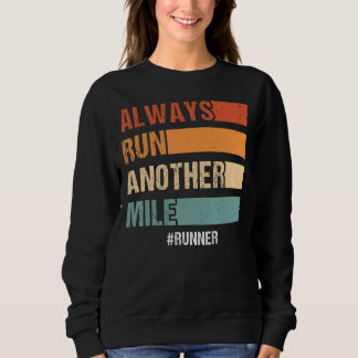 Sweatshirt Toujours Exécuter Un Autre Mile Moitié Marathon Fi