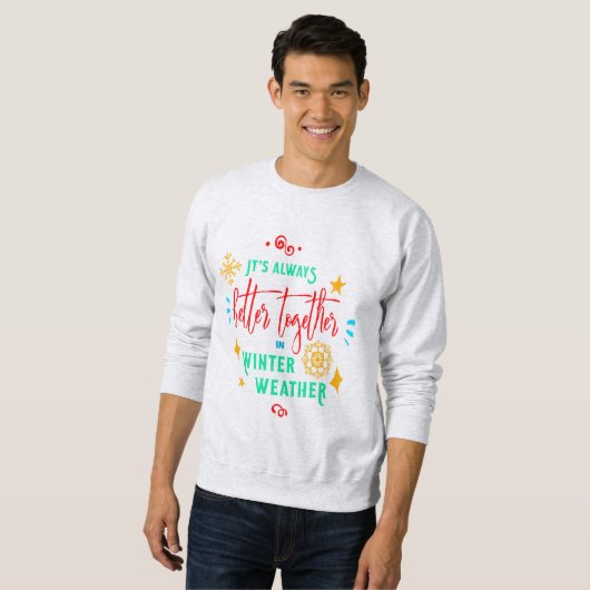 Sweatshirt Toujours mieux ensemble en hiver Noël (Devant entier)