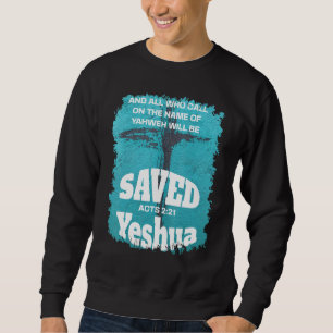 Sweatshirt Tous ceux qui invoquent le nom de l'Éternel seront