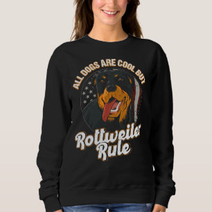 Sweatshirt Tous les chiens Cool Rottweiler Règle Rottweiler