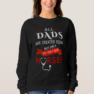 Sweatshirt Tous les Dads Are Created Equal But Only The Fines