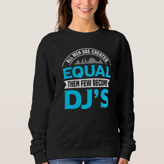Sweatshirt Tous Les Hommes Sont Créés Également Puis Peu Devi (Devant)