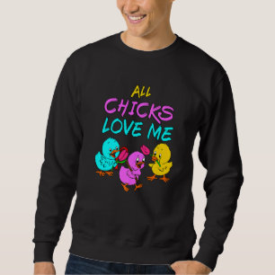 Sweatshirt Tous les poussins m'aiment Chick Magnet Bébé Poule