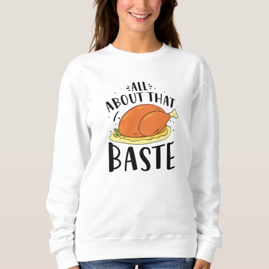 Sweatshirt Tout À Propos De Ce Baste (Devant)