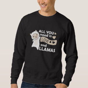 Sweatshirt Tout ce dont vous avez besoin, c'est d'amour et de