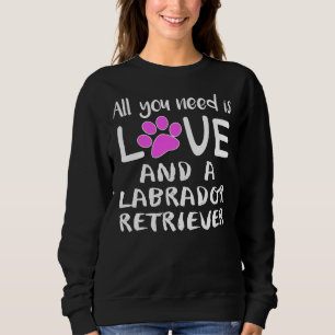 Sweatshirt Tout Ce Dont Vous Avez Besoin Est L'Amour Et Un La