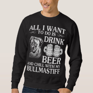 Sweatshirt Tout Ce Que Je Veux Faire, C'Est Boire De La Beer