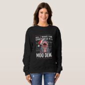 Sweatshirt Tout ce que je veux pour Noël est un Moo Deng (Devant entier)