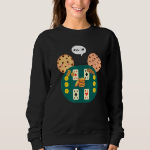 Sweatshirt Tout Dans Cookie Chocolat Chip Poker