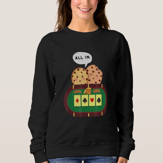 Sweatshirt Tout Dans Cookie Chocolat Chip Poker 1 (Devant)