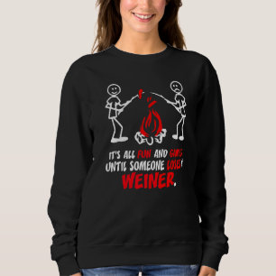Sweatshirt Tout est amusant et jeux jusqu'à perdre Wiener Sar