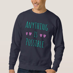 Sweatshirt Tout est Possible