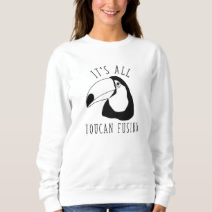 Sweatshirt Tout est Toucan Fusing