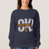 Sweatshirt Tout ira bien (Devant)