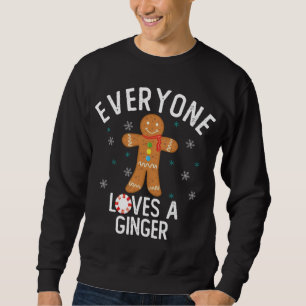 Sweatshirt Tout le monde aime un gingembre amusant Pun mignon