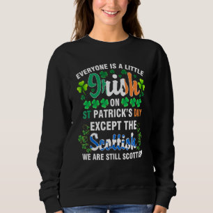 Sweatshirt Tout le monde est irlandais sauf écossais sur St P