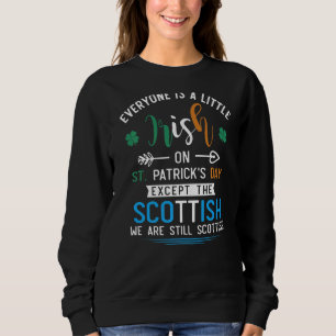 Sweatshirt Tout Le Monde Est Irlandais Sauf Écossais Sur St P