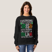 Sweatshirt Tout Le Monde Est Un Peu Irlandais Le Jour De La S (Devant entier)