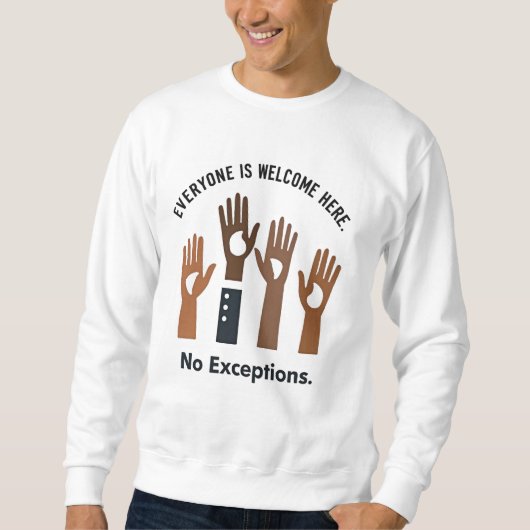 Sweatshirt Tout Le Monde Y Est Bienvenue Sans Exception (Devant)