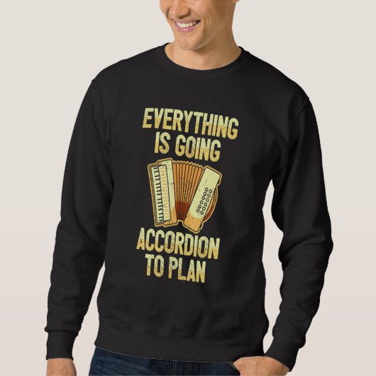 Sweatshirt Tout Va S'Accorder Pour Planifier I Pun Accord (Devant)