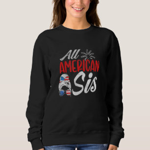 Sweatshirt Toute Américaine Sis Patriotique Famille Soeur 4èm