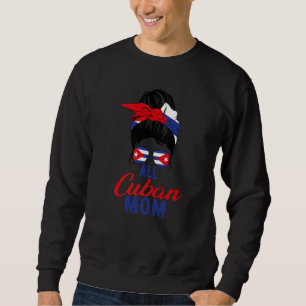 Sweatshirt Toute mère cubaine Drapeau de Cuba pour la mère