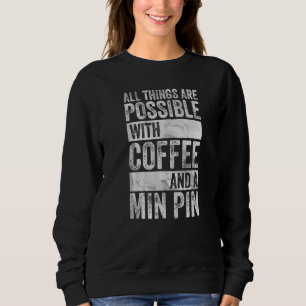 Sweatshirt Toutes Les Choses Sont Possibles Avec Café Et Mini