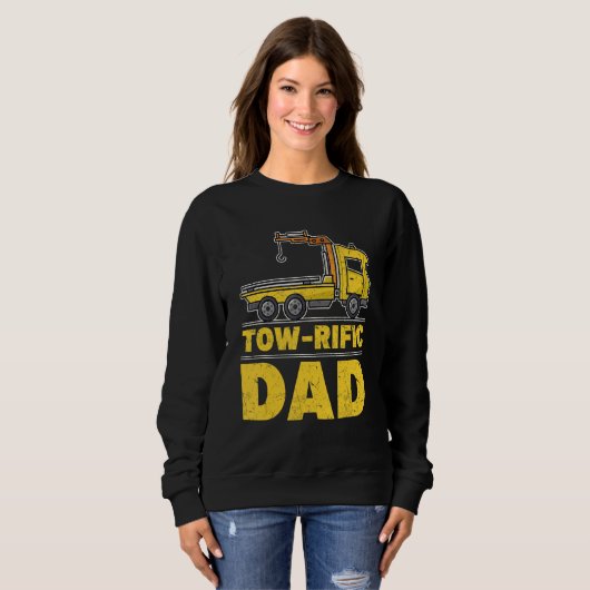 Sweatshirt Tow rific Dad  Tow Trucker (Devant entier)