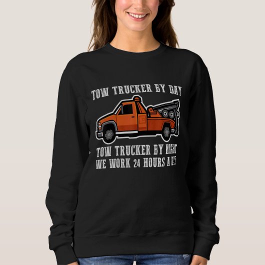 Sweatshirt Tow Trucker by day  Tow trucker by night 5 (Devant)