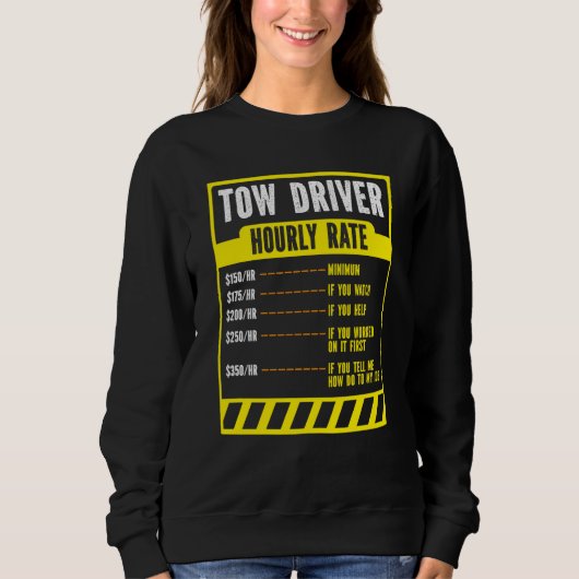 Sweatshirt Tow Trucker Operator  Tow Truck Driver Hourly Rate (Devant)