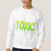 SWEATSHIRT TOXIQUE (Devant)