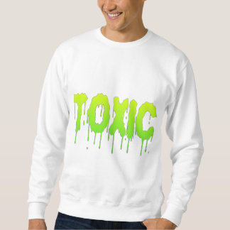SWEATSHIRT TOXIQUE