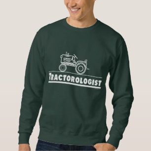 Sweatshirt Tracteur amusant Tractorologue humoristique Vert