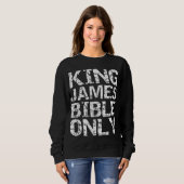 Sweatshirt Traduction chrétienne conservatrice Roi James Bibl (Devant entier)