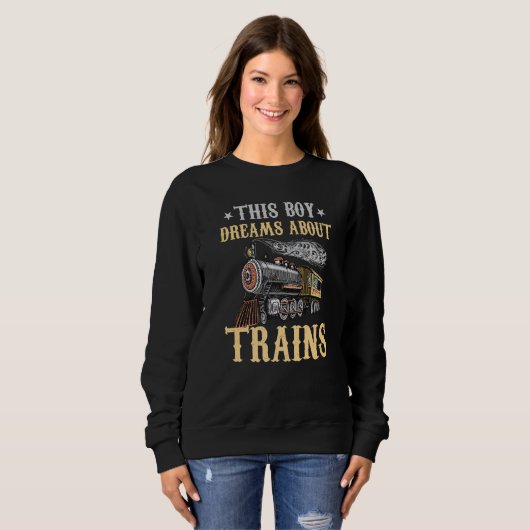 Sweatshirt Train Saying Slogan - This Boy Dreams About Trains (Devant entier)
