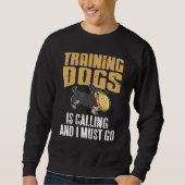 Sweatshirt Training Dogs Is Calling & I Must Go Retro   Prese (Devant)