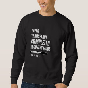 Sweatshirt Transplantation de foie Terminé Mode de récupérati