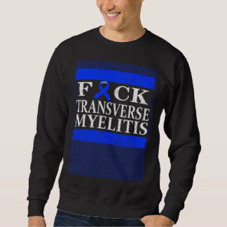 Sweatshirt Transverse Myelitis Warrior