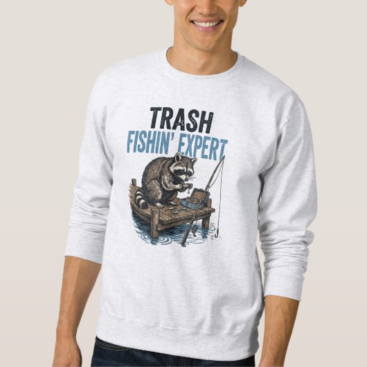 Sweatshirt Trash Fishin' Expert Raccoon (Devant)